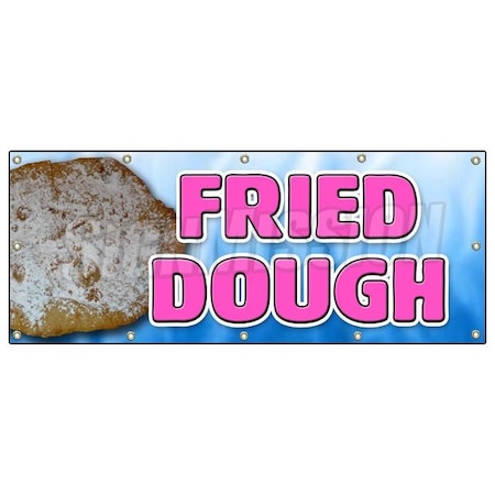 Signmission FRIED DOUGH BANNER SIGN carnival elephant ear deep batter powder sugar B-120 Fried Dough